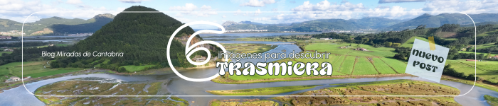 6_IMÁGENES_DESCUBRIR_TRASMIERA_CANTABRIA