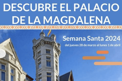 VISITAS_PALACIO_MAGDALENA_SEMANA_SANTA